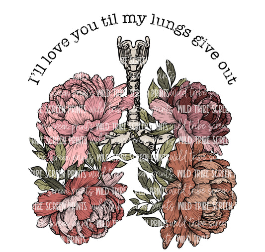 Love You Til My Lungs Give Out