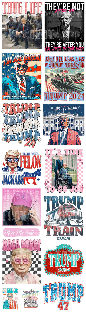 Trump 2024 #1 DTF Gang Sheet/ HOT PEEL – Wild Tribe Screen Prints LLC