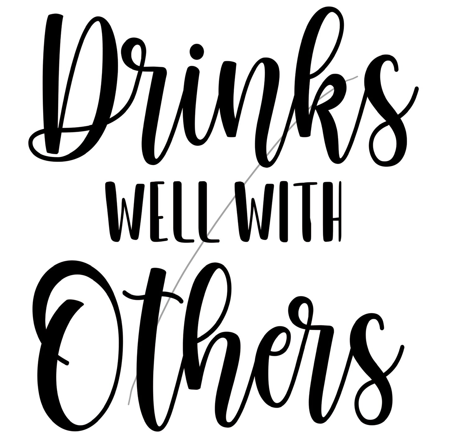 Drinks well with others
