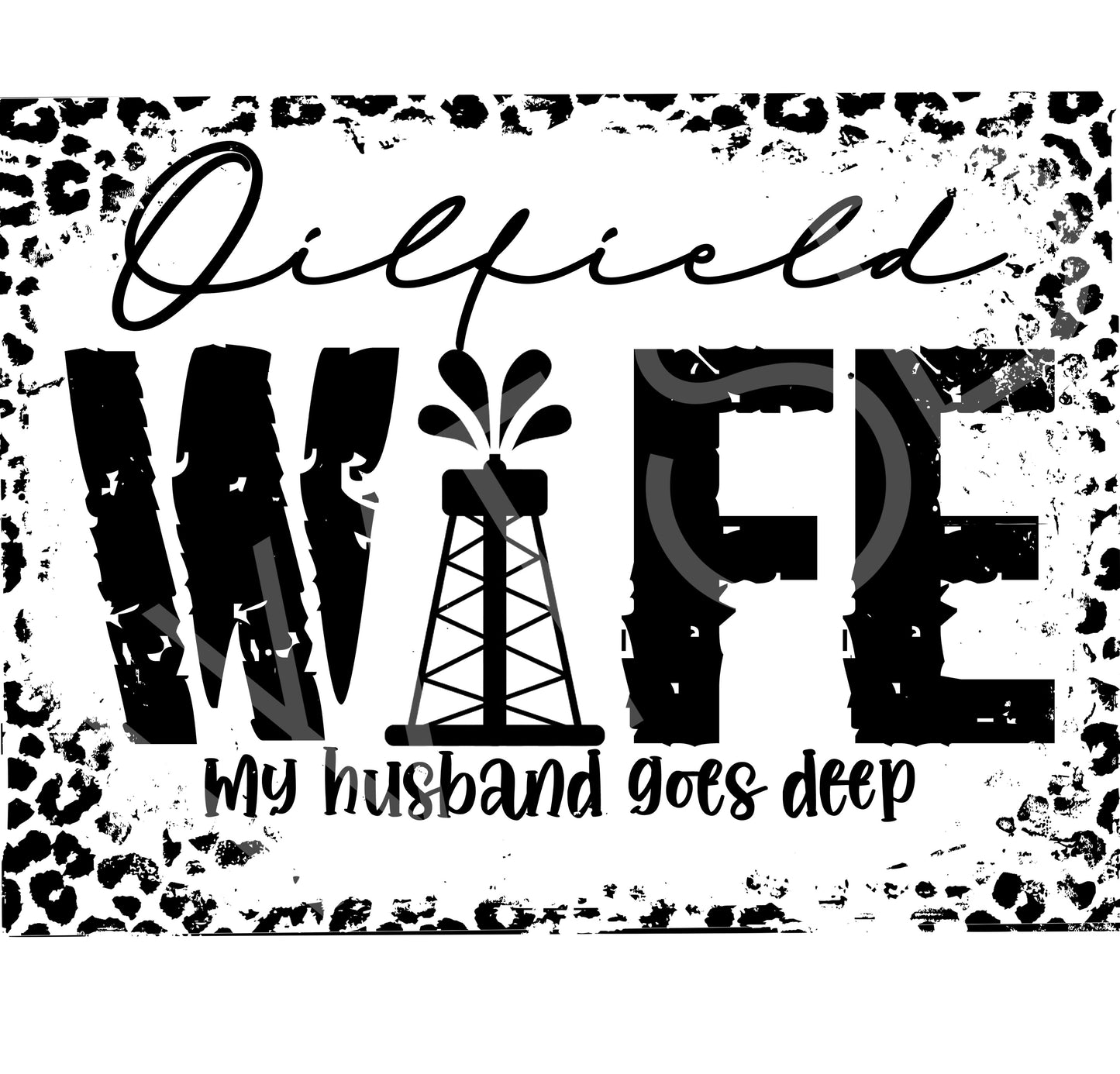 Oilfield wife